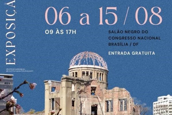Exposição “80 anos de Hiroshima e Nagasaki” chega ao Congresso Nacional e convida à reflexão pela paz